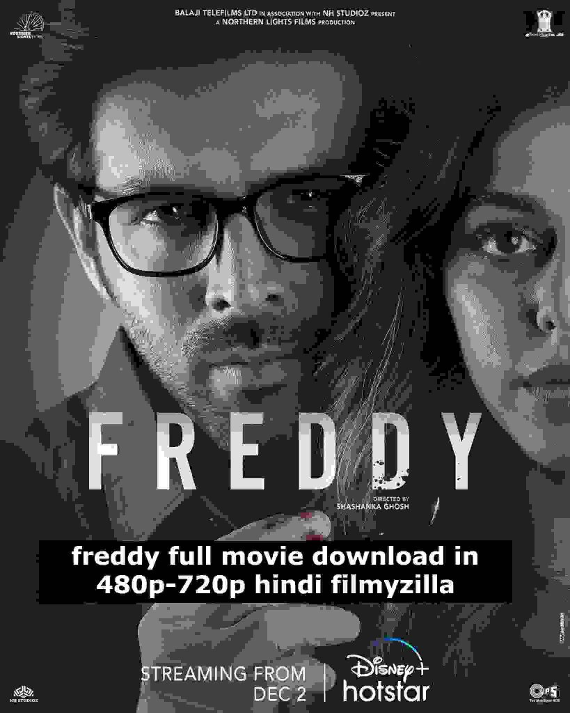 freddy full movie download in 480p-720p hindi filmyzilla